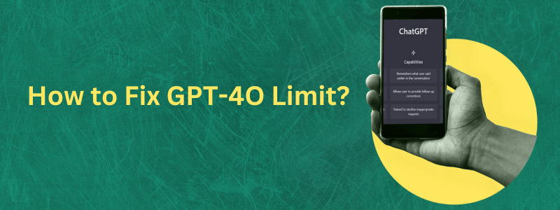 You've Reached Your GPT-4O Limit